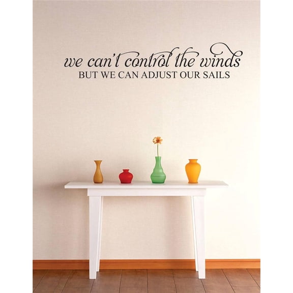 Vinyl Wall Quote Decals for Home - We Cant Control The Winds But We Can Control Our Sails Stylish Wall Sticker for Easy Home Decoration - Size: 13 In x 26 In