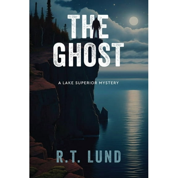 Lake Superior Mystery The Ghost, Book 2, (Paperback)