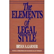 The Elements of Legal Style [Hardcover - Used]
