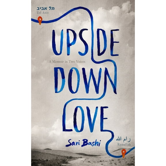 Upside-Down Love: A Memoir in Two Voices, (Hardcover)