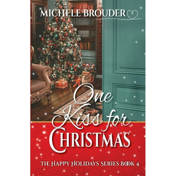 Happy Holidays One Kiss for Christmas, Book 4, (Paperback)