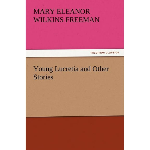 Young Lucretia and Other Stories (Paperback)