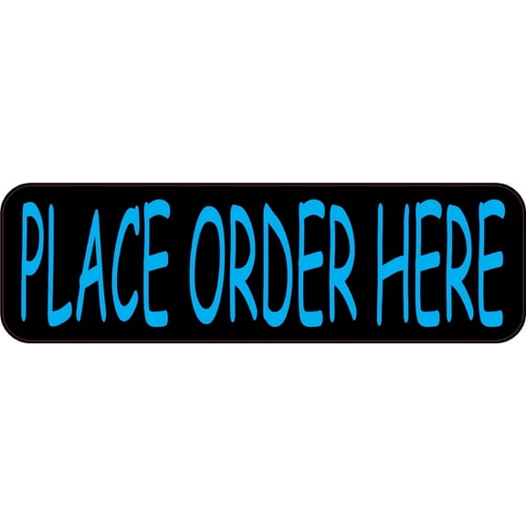 10in x 3in Blue Place Order Here Magnet