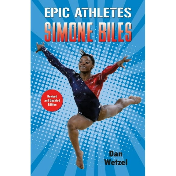 Epic Athletes Epic Athletes: Simone Biles, Book 7, (Paperback)