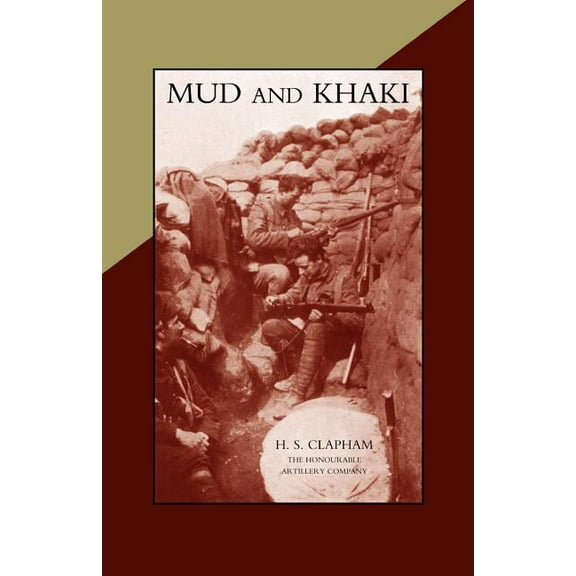 MUD AND KHAKI. The Memories of an Incomplete Soldier (Paperback)