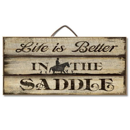 - Western Sign for Table or Wall with Cowboy and 'Life is Better in the Saddle' Message