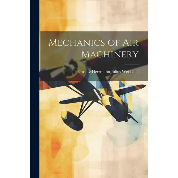 Mechanics of Air Machinery (Paperback)