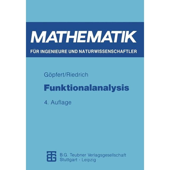 Mathematik FÃ¼r Ingenieure Und Naturwisse Funktionalanalysis, (Paperback)