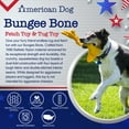 thumbnail image 3 of American Dog Bungee Bone – Durable Fetch & Tug Dog Toy Made in USA from Pet-Safe, Machine-Washable 1680 Nylon Ballistic Material for Bonding, Play Time, Mental Stimulation, Exercise, Training, & More, 3 of 5