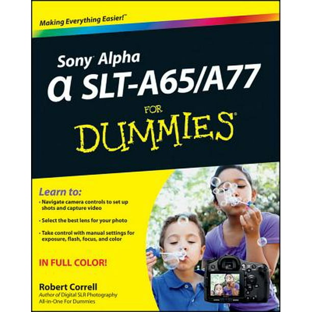 Sony Alpha SltA65 / A77 for Dummies