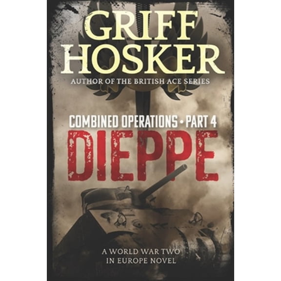 Pre-Owned Combined Operations Dieppe, Book 4, (Paperback)