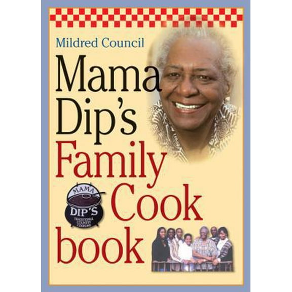 Pre-Owned Mama Dip's Family Cookbook (Paperback) 080785655X 9780807856550