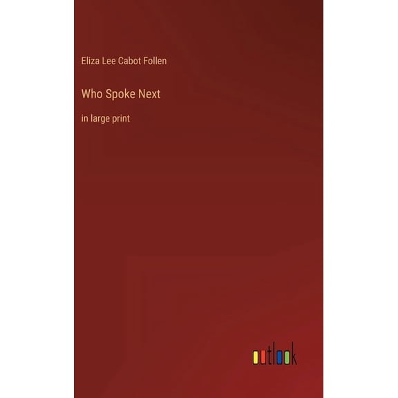 Who Spoke Next: in large print (Hardcover)