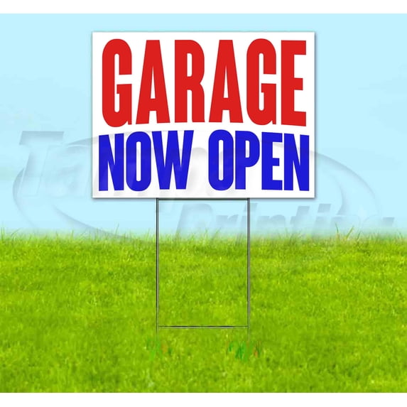 Garage Now Open (18" x 24") Yard Sign, Includes Metal Step Stake