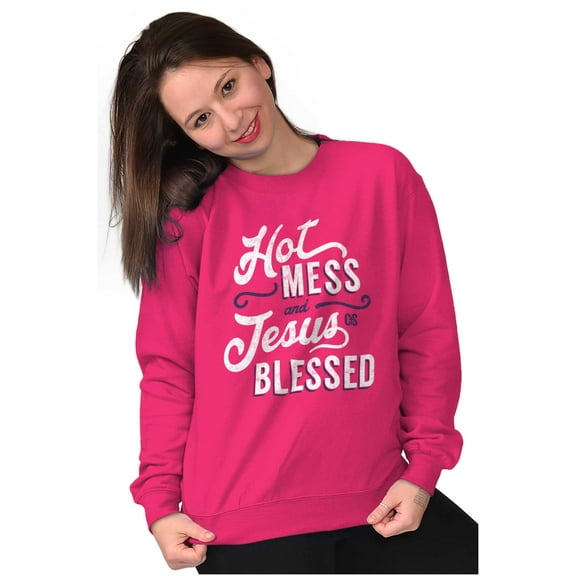 Hot Mess and Jesus Blessed Funny Women Crewneck Sweatshirt Brisco Brands S