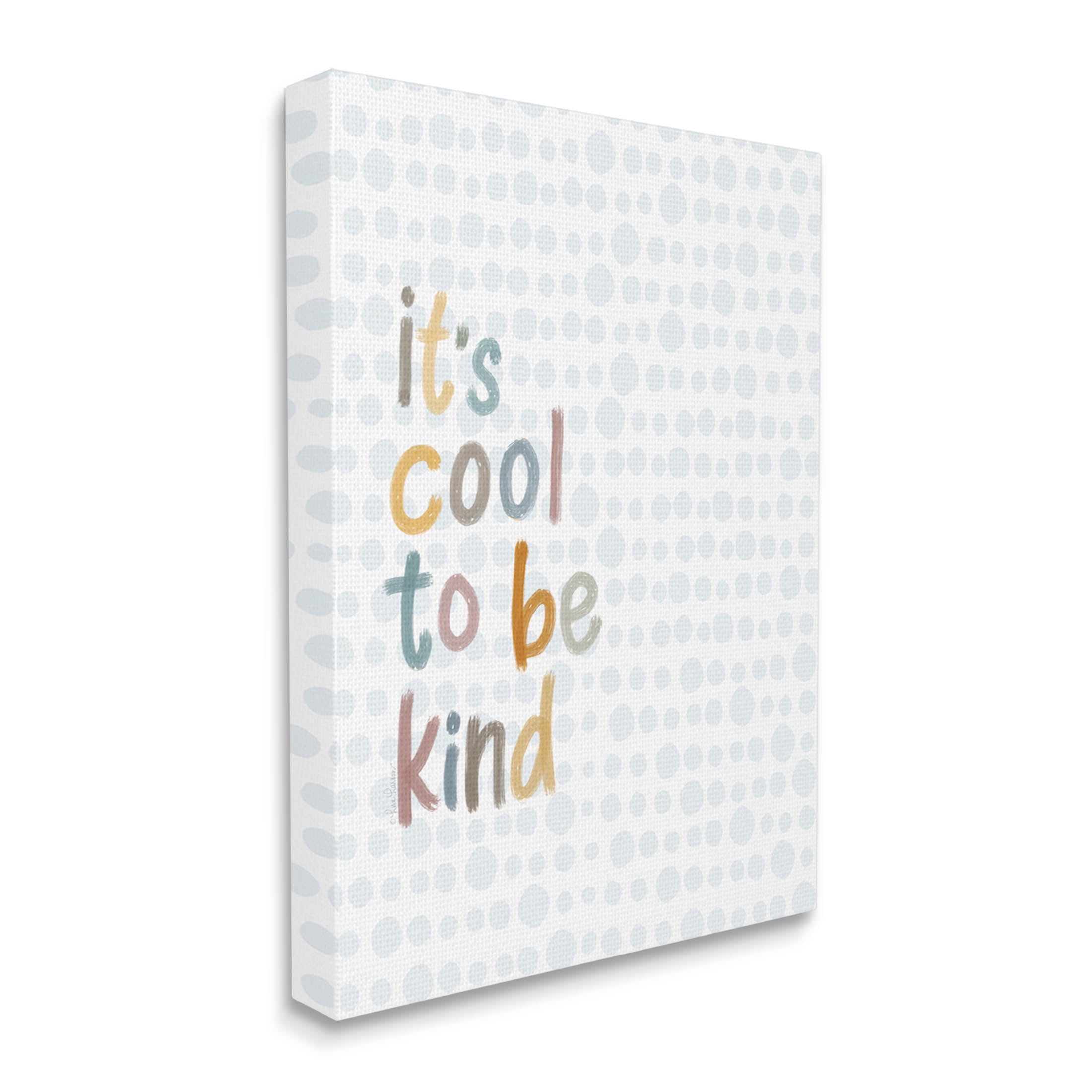 Stupell Industries Cool To Be Kind Polka Dot Pattern Graphic Art Gallery Wrapped Canvas Print Wall Art, Design by Lisa Larson Licensing