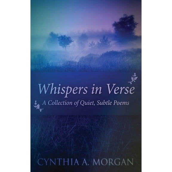 Whispers In Verse: Poetry For Stillness, (Paperback)