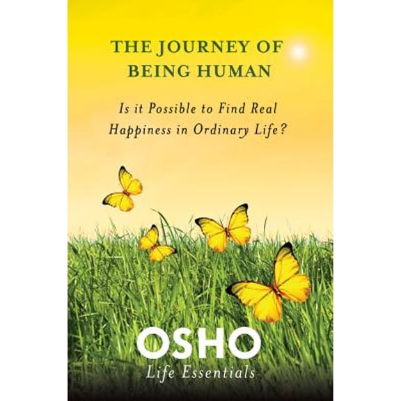 Pre-Owned The Journey of Being Human (Paperback) by Osho