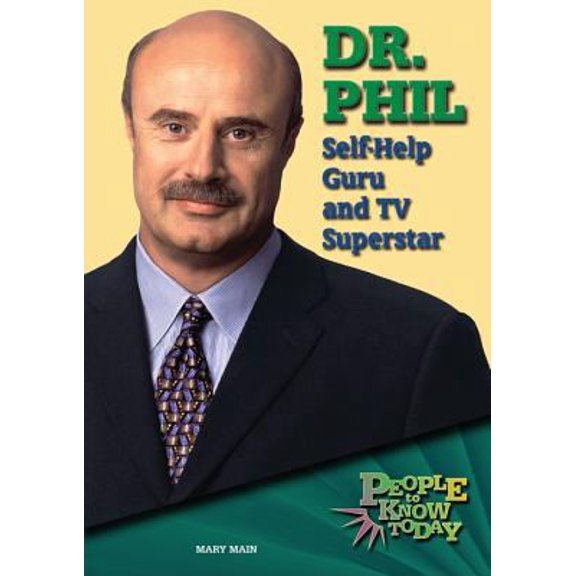 Pre-Owned Dr. Phil: Self-help Guru and TV Superstar (People to Know Today) (Unknown) 0766026965 9780766026964
