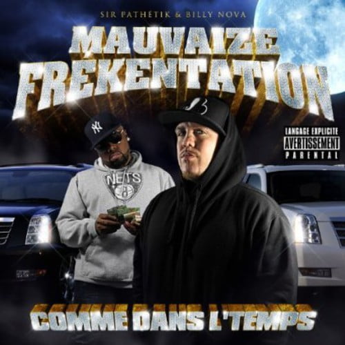 Mauvaize Frekentation - Comme Dans Le Temps - Music & Performance - CD