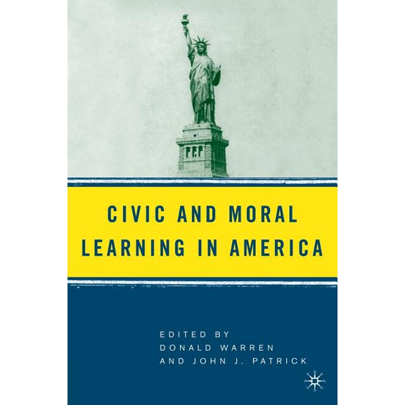 Civic and Moral Learning in America, (Paperback)