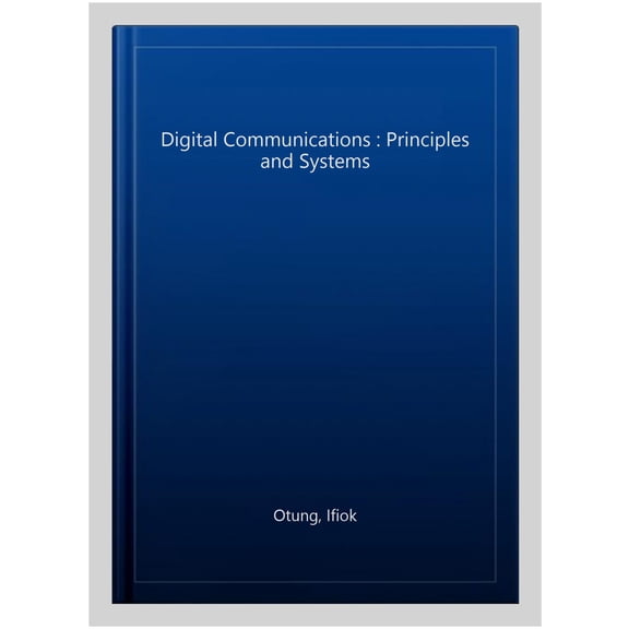 Pre-Owned Telecommunications: Digital Communications: Principles and Systems (Hardcover)