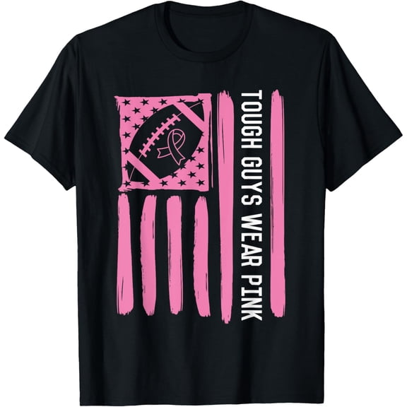 Tough Guys Wear Pink Breast Cancer Football American Flag T-Shirt