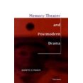 thumbnail image 1 of Memory: Theater and Postmodern Drama (Theater: Theory/Text/Performance), 1 of 2