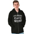 thumbnail image 3 of Its Weird Not Be Weird Nerd Geek Cute Zip Up Hoodie Men's Women's Brisco Brands S, 3 of 6