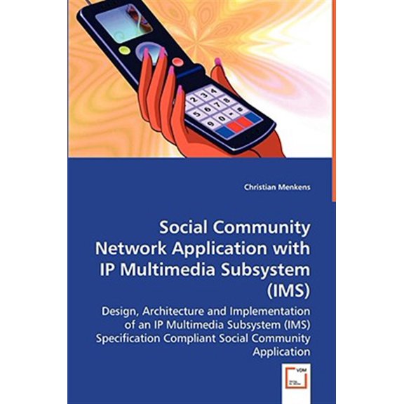 Pre-Owned Social Community Network Application with IP Multimedia Subsystem (IMS)