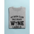 thumbnail image 3 of Book Club Only Reads Wine Labels Men T-Shirt, Male XX-Large, 3 of 4