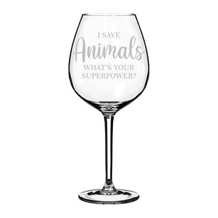 

Wine Glass Goblet I Save Animals Superpower Funny Vet Tech Veterinarian (20 oz Jumbo)