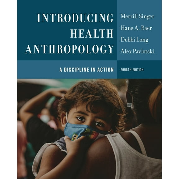 Introducing Health Anthropology: A Discipline in Action, (Paperback)