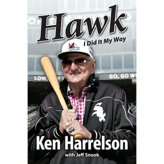 Hawk: I Did It My Way, (Paperback)