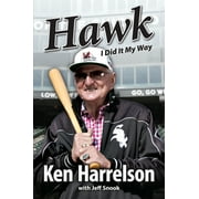 Hawk : I Did It My Way (Paperback)