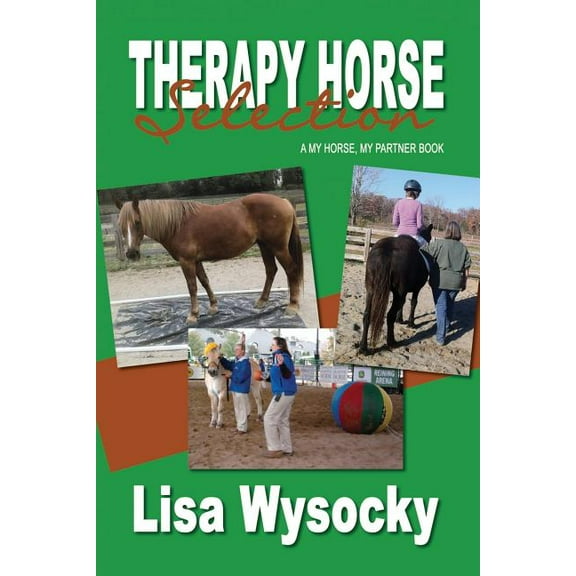 Therapy Horse Selection: A My Horse, My Partner Book (Paperback)