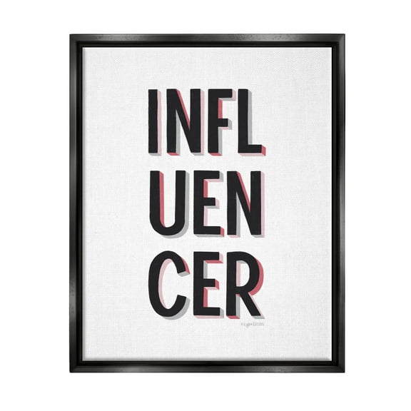 Stupell Industries Bold Influencer Block Text Phrase Graphic Art Jet Black Floating Framed Canvas Print Wall Art, Design by Kyra Brown