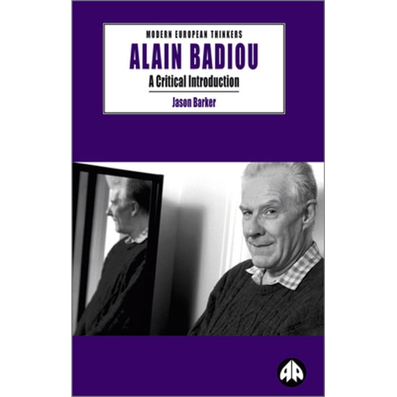 Pre-Owned Alain Badiou: A Critical Introduction (Paperback) 0745318002 9780745318004