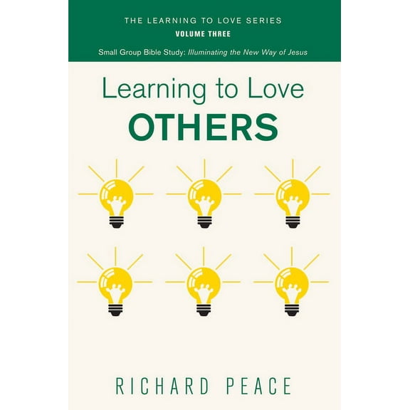 Learning to Love: Learning to Love Others (Paperback)