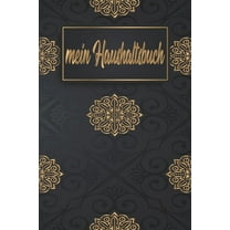 Mein Haushaltsbuch: Haushaltsbuch für 12 Monate zum Eintragen: Finanzen organisieren, planen und verwalten - Sehr Übersichtlicher Planer für Gehalt, Kredite, Ersparnisse, Sparkonto u.v.m Mandalas Schw