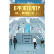 Opportunity: The Lemonade of Life (Paperback)