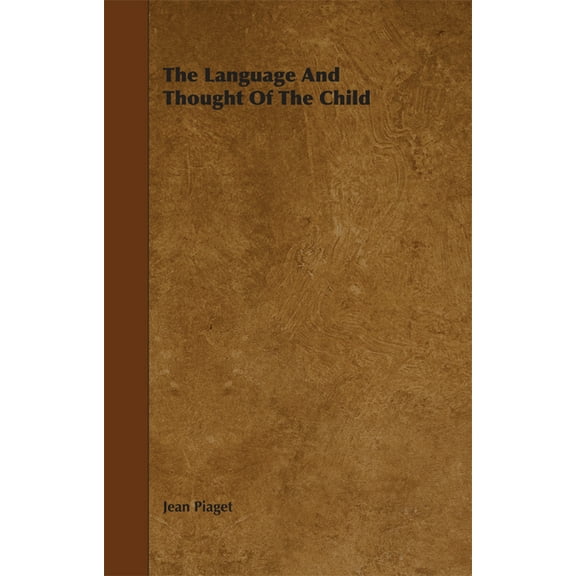 The Language and Thought of the Child, (Paperback)
