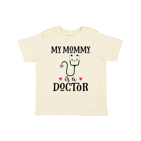 

Inktastic Mommy Is A Doctor Baby Gift Gift Toddler Toddler Girl T-Shirt