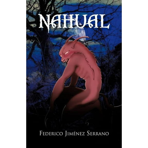 Nahual: Novela, (Paperback)