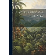 La Insurreccin Cubana (Paperback)