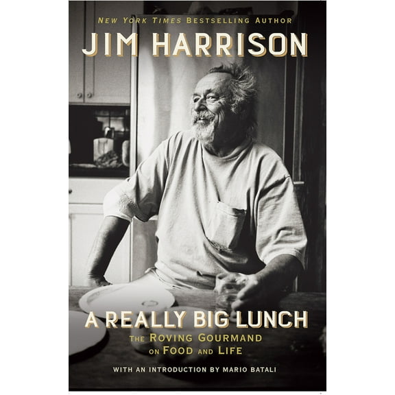 A Really Big Lunch: The Roving Gourmand on Food and Life, (Paperback)