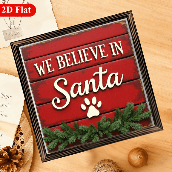 Vintage Framed We Believe in Santa Paws Sign WallMountable Dog Paw Print Decor Suitable for Home, Christmas, Winter Wall Decor, Plaque 12x12 Inch