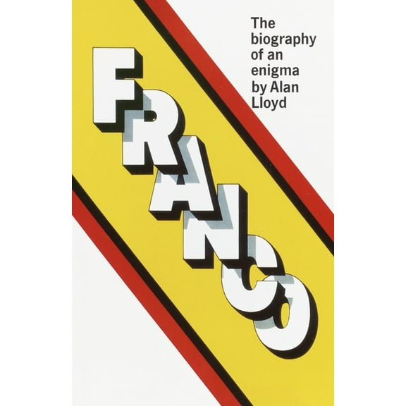 Franco: The Biography of an Enigma, (Paperback)