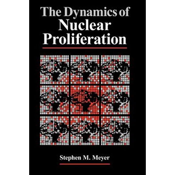 Pre-Owned The Dynamics of Nuclear Proliferation (Paperback)