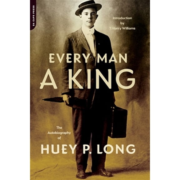 Pre-Owned Every Man A King: The Autobiography Of Huey P. Long Paperback